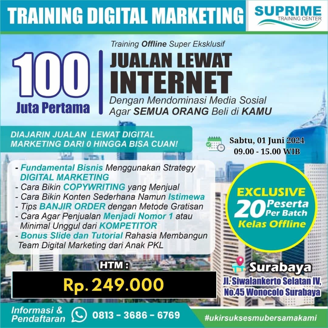 Raih Penghasilan Rp100 Juta Pertama Anda dengan Pelatihan Digital Marketing Suprime Training Center dan Sagamuda!